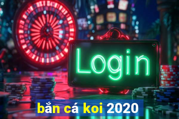 bắn cá koi 2020