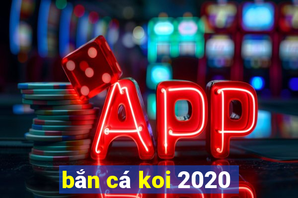 bắn cá koi 2020