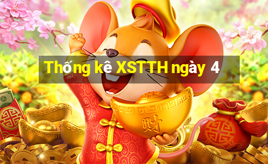 Thống kê XSTTH ngày 4