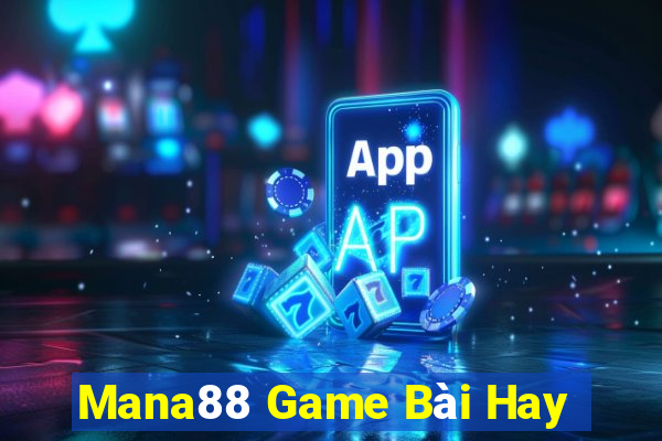 Mana88 Game Bài Hay