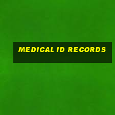 medical id records