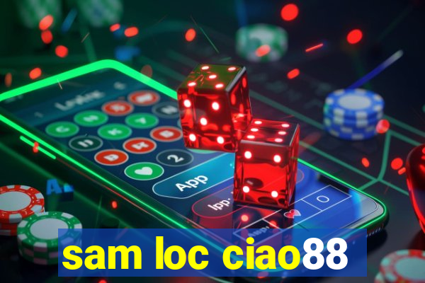 sam loc ciao88