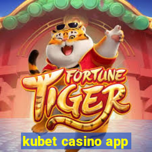 kubet casino app