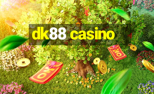 dk88 casino