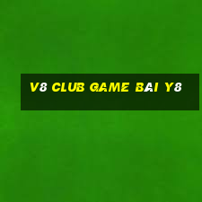 V8 Club Game Bài Y8