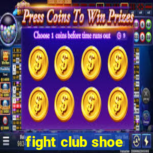 fight club shoe