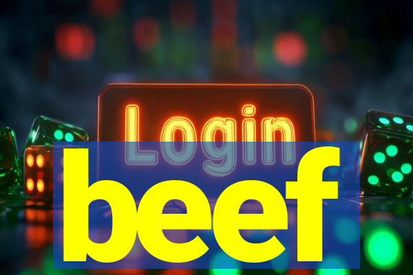 beef