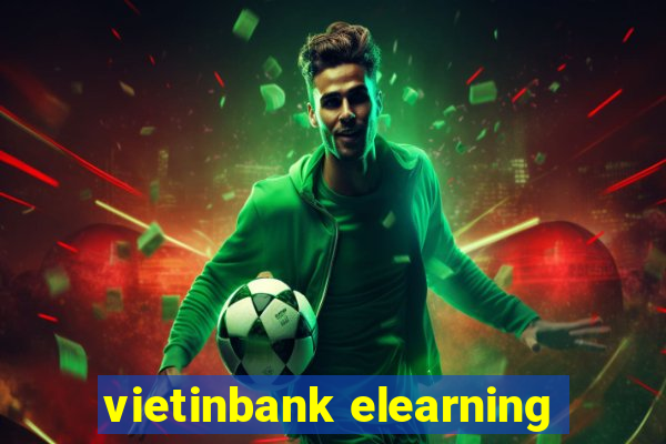 vietinbank elearning