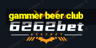 gammer beer club