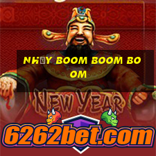 nhảy boom boom boom