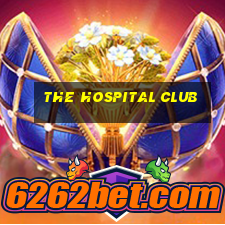 the hospital club