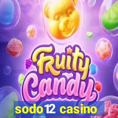 sodo12 casino