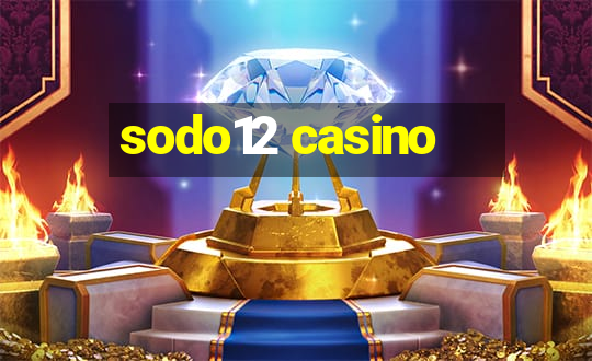 sodo12 casino