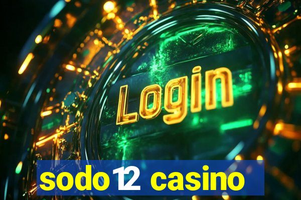 sodo12 casino