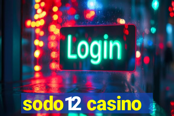 sodo12 casino