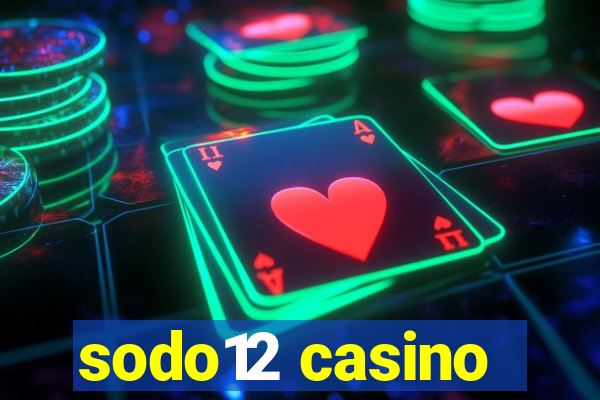 sodo12 casino