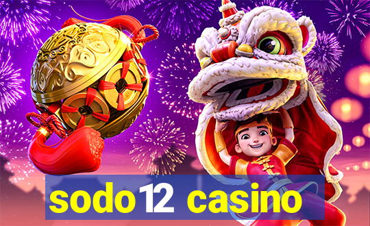 sodo12 casino