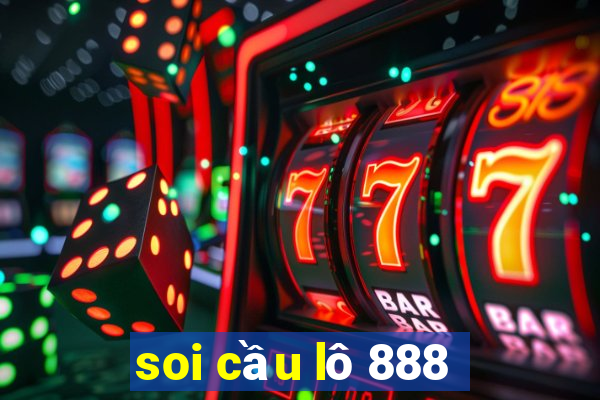 soi cầu lô 888