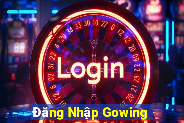 Đăng Nhập Gowing