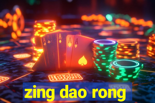 zing dao rong