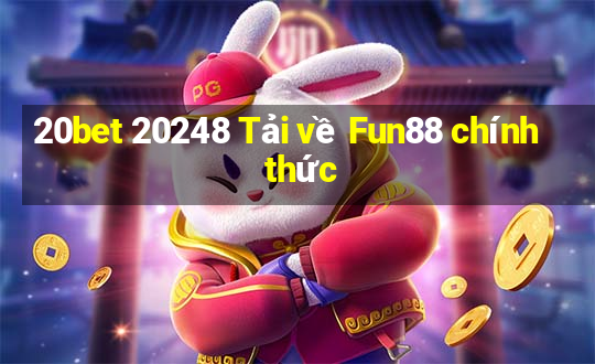 20bet 20248 Tải về Fun88 chính thức