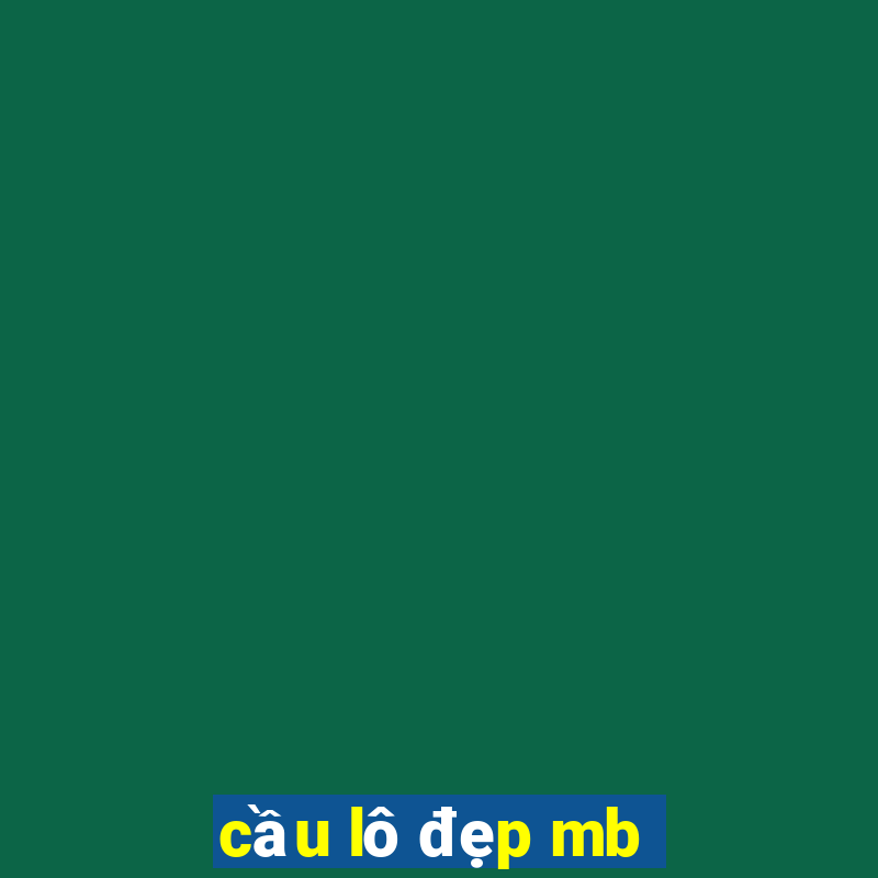 cầu lô đẹp mb