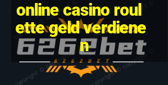 online casino roulette geld verdienen