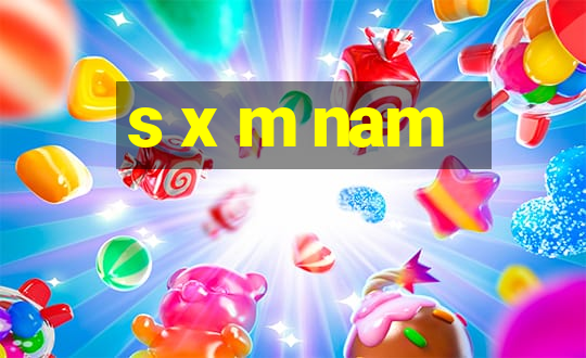 s x m nam