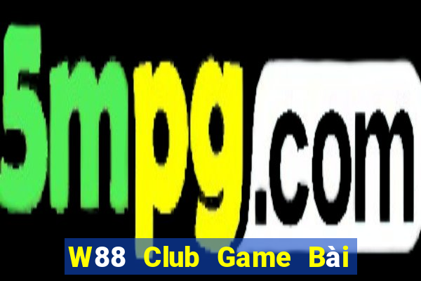 W88 Club Game Bài Nạp Sms