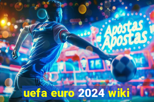 uefa euro 2024 wiki