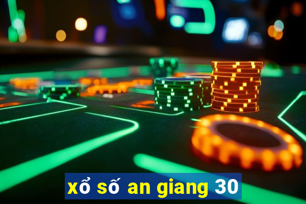 xổ số an giang 30