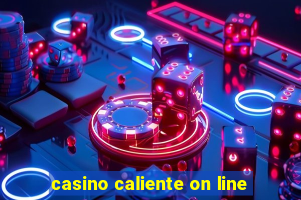 casino caliente on line