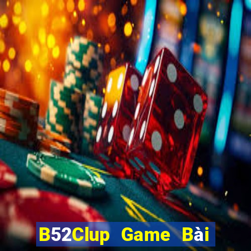 B52Clup Game Bài Nạp The Garena