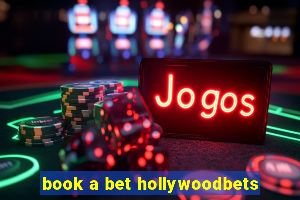 book a bet hollywoodbets