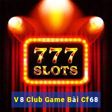 V8 Club Game Bài Cf68