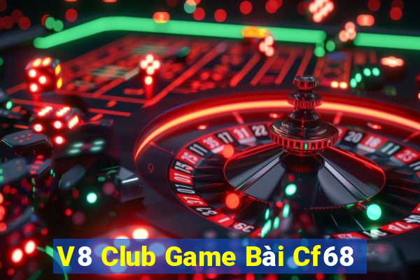 V8 Club Game Bài Cf68