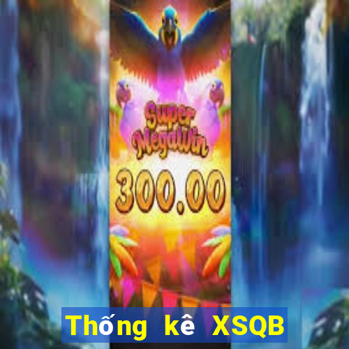 Thống kê XSQB thứ tư