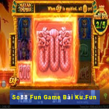 So88 Fun Game Bài Ku.Fun