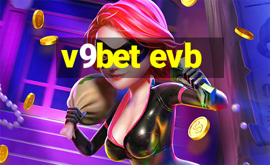 v9bet evb