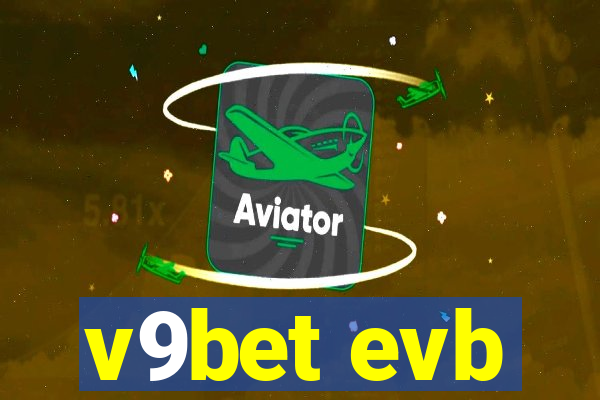 v9bet evb