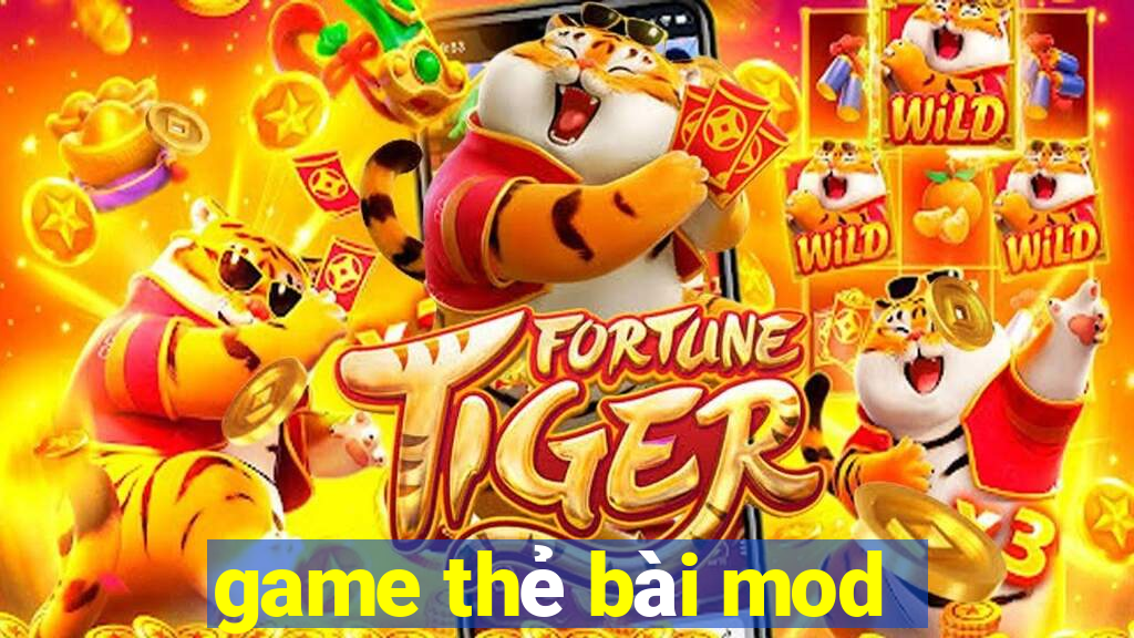 game thẻ bài mod