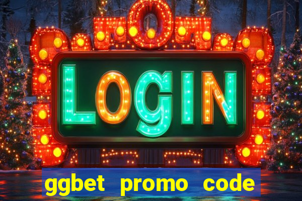 ggbet promo code 2021 casino