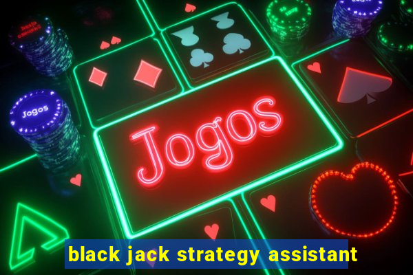 black jack strategy assistant