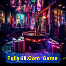 Fully68.Com Game Bài Chắn