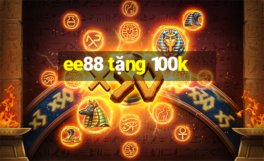 ee88 tặng 100k