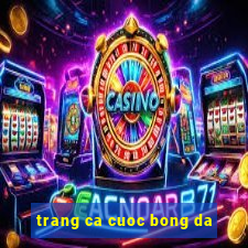 trang ca cuoc bong da