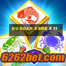 du doan xsmb 5 11