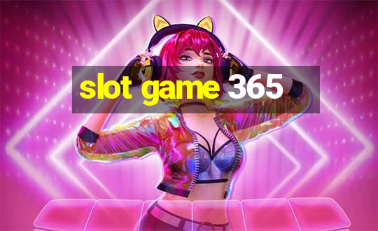 slot game 365