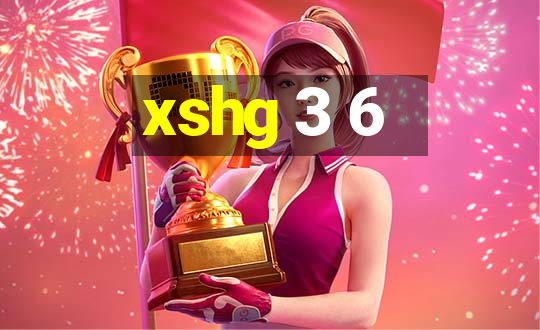 xshg 3 6