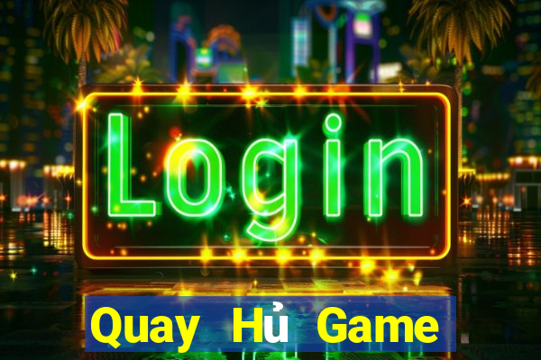 Quay Hủ Game Bài 88Vin